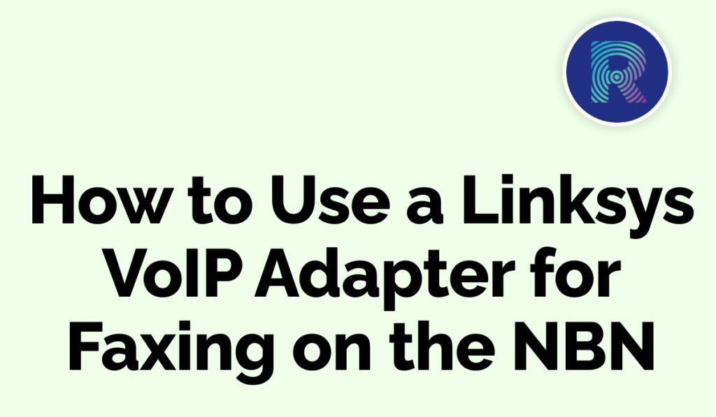 How to Use a Linksys VoIP Adapter for Faxing - Rosh Tech Linksys voip